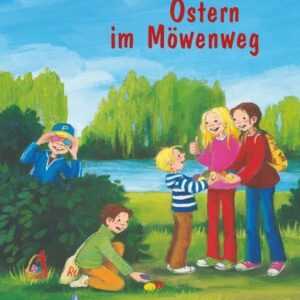 Ostern im Möwenweg / Möwenweg Band 7