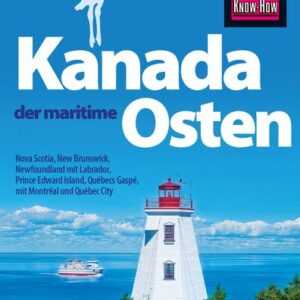 Reise Know-How Reiseführer Kanada, der maritime Osten
