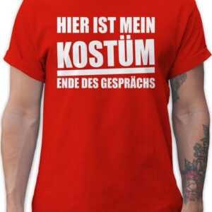 Shirtracer T-Shirt Hier ist mein Kostüm. Ende des Gesprächs - weiß - Karneval Outfit - Herren Premium T-Shirt tshirt herren schwarz ist bunt - buntes kostüm - shirt fasching