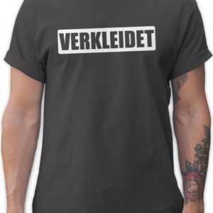 Shirtracer T-Shirt Verkleidet - Faschingskostüm Lustig Ironie Karneval Outfit