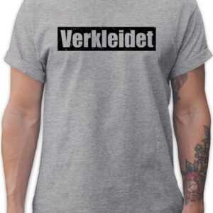 Shirtracer T-Shirt Verkleidet Schriftzug - schwarz Karneval & Fasching