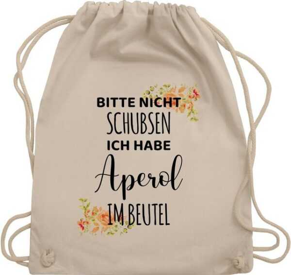 Shirtracer Turnbeutel Bitte nicht schubsen ich habe Aperol im Beutel - Frauen Geschenk Mädel, Karneval & Fasching