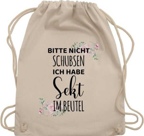 Shirtracer Turnbeutel Bitte nicht schubsen ich habe Sekt im Beutel - Frauen Geschenk Mädelsa, Karneval & Fasching