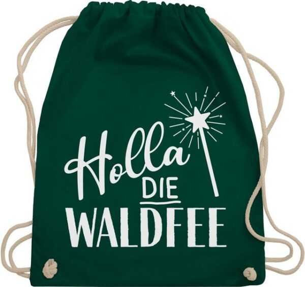 Shirtracer Turnbeutel Holla die Waldfee Karneval Kostüm Waldfee Accessoires Lustige Sprüche, Statement