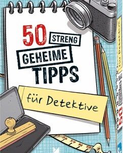 50 streng geheime Tipps für Detektive