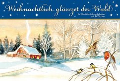 Weihnachtlich glänzet der Wald