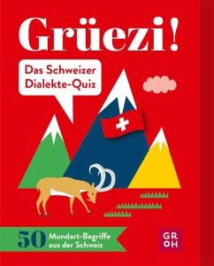 Grüezi! Das Schweizer Dialekte-Quiz