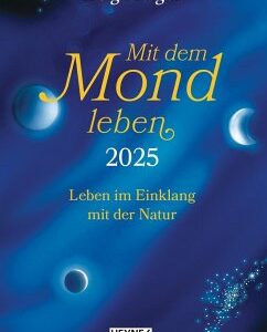 Mit dem Mond leben 2025