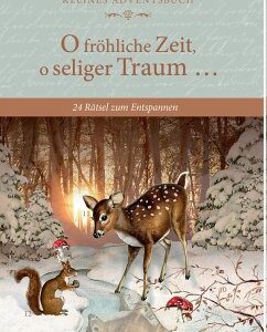 Adventskalenderbuch - O fröhliche Zeit