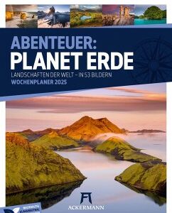 Planet Erde - Landschaften der Welt - Wochenplaner Kalender 2025