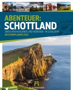 Schottland - Zwischen Highlands und Hebriden - Wochenplaner Kalender 2025