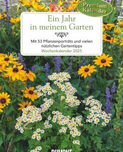 Ein Jahr in meinem Garten - Wochenkalender 2025 - Garten-Kalender mit 53 Blatt - Format 21