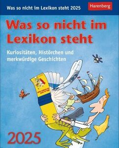 Was so nicht im Lexikon steht Tagesabreißkalender 2025 - Kuriositäten