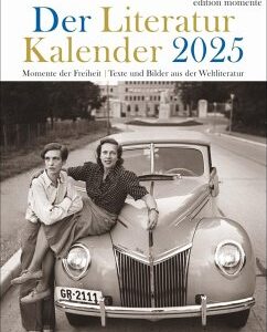 Der Literatur Kalender Wochenkalender 2025