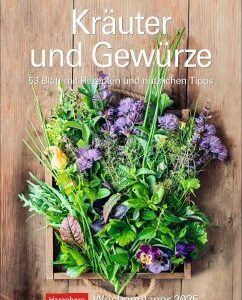 Kräuter und Gewürze Wochenplaner 2025 - 53 Blatt mit Rezepten und nützlichen Tipps