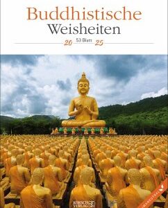 Buddhistische Weisheiten 2025