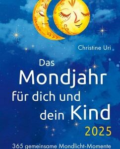 Das Mondjahr für dich und dein Kind 2025