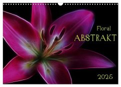 Floral Abstrakt 2025 (Wandkalender 2025 DIN A3 quer)