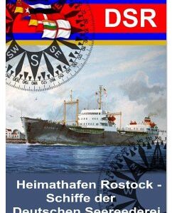 Heimathafen Rostock - Schiffe der Deutschen Seereederei (Wandkalender 2025 DIN A2 hoch)