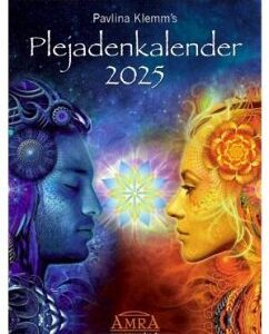 PAVLINA KLEMM'S PLEJADENKALENDER 2025. Enthält zu Motiven von Josephine Wall u.a. Durchsagen der Plejader für jeden Monat sowie ein Extrablatt mit Grußbotschaft und Einleitung (DinA3)